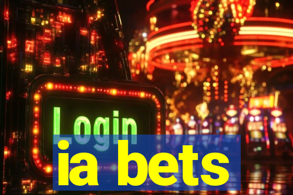 ia bets